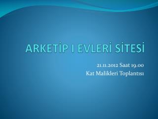 ARKETİP I EVLERİ SİTESİ