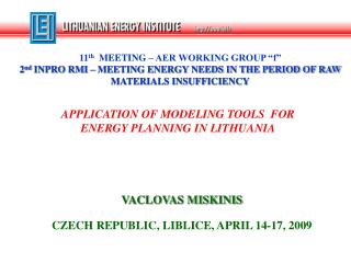APPLICATION OF MODELING TOOLS FOR ENERGY PLANNING IN LITHUANIA