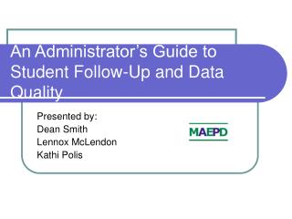An Administrator’s Guide to Student Follow-Up and Data Quality