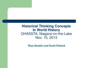Historical Thinking Concepts In World History OHASSTA, Niagara-on-the-Lake Nov. 15, 2013