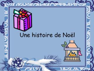 Une histoire de Noël