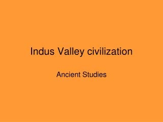 Indus Valley civilization