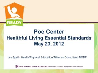 Poe Center Healthful Living Essential Standards May 23, 2012