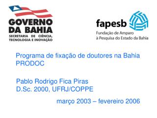 Programa de fixação de doutores na Bahia PRODOC