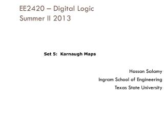 EE2420 – Digital Logic Summer II 2013
