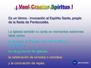 ¡ Veni Creator Spíritus !