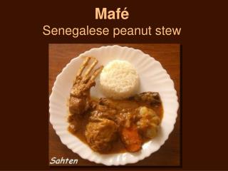 Maf é Senegalese peanut stew