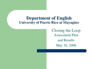 Department of English University of Puerto Rico at Mayagüez