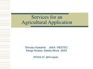 Services for an Agricultural Application