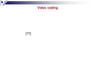 Video coding