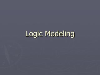 Logic Modeling