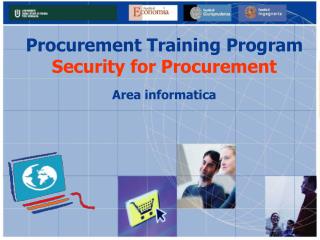 Procurement Training Program Security for Procurement Area informatica