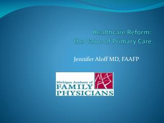 Healthcare Reform: the Value of Primary Care