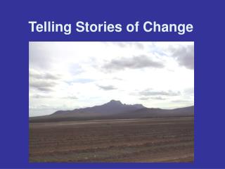 Telling Stories of Change