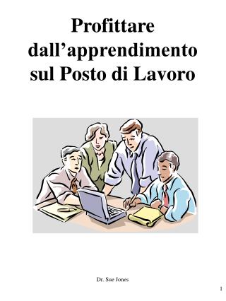 Profittare dall’apprendimento sul Posto di Lavoro