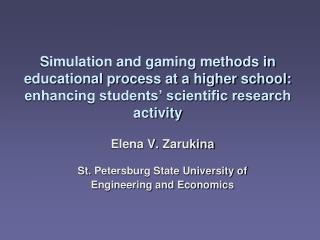 Elena V. Zarukina St. Petersburg State University of Engineering and Economics