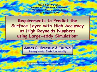 James G. Brasseur &amp; Tie Wei Pennsylvania State University