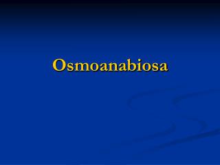 Osmoanabiosa