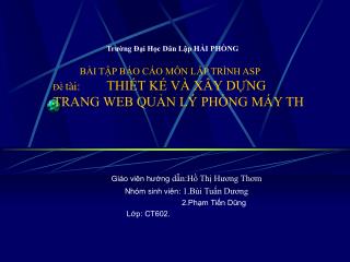 Giáo viên hướng dẫn:Hồ Thị Hương Thơm Nhóm sinh viên: 1.Bùi Tuấn Dương