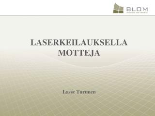 Laserkeilauksella motteja