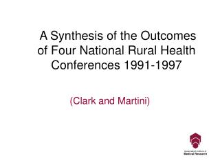 A Synthesis of the Outcomes of Four National Rural Health Conferences 1991-1997