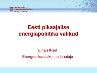 Eesti pikaajalise energiapoliitika valikud