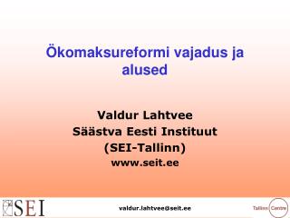 Ökomaksureformi vajadus ja alused