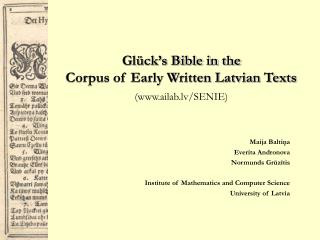 Glück’s Bible in the Corpus of Early Written Latvian Texts (ailab.lv/SENIE)