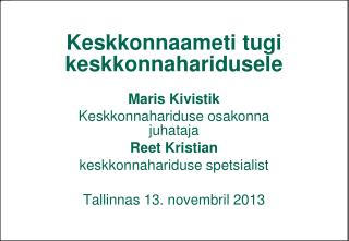 Keskkonnaameti tugi keskkonnaharidusele