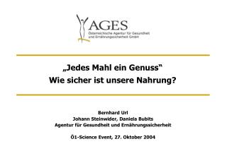 „Jedes Mahl ein Genuss“ Wie sicher ist unsere Nahrung?