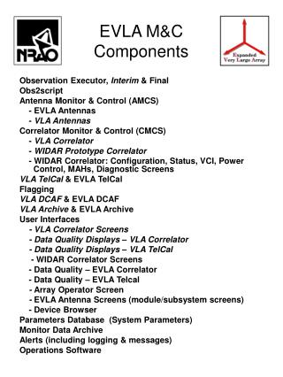 EVLA M&amp;C Components