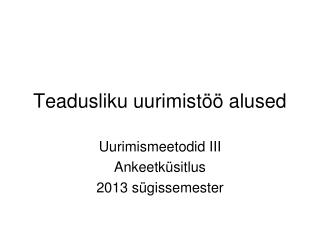 Teadusliku uurimistöö alused