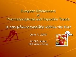 European Enforcement of Pharmacovigilance and Inspection Trends