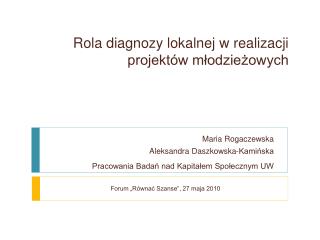 Rola diagnozy lokalnej w realizacji projektów młodzieżowych