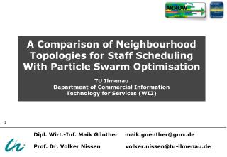 A Comparison of Neighbourhood Topologies for Staff Scheduling With Particle Swarm Optimisation