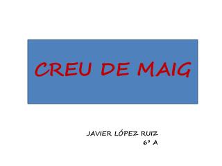 CREU DE MAIG