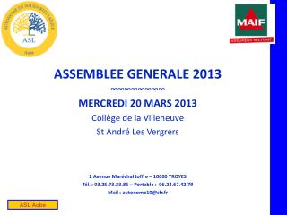 ASSEMBLEE GENERALE 2013 ∞∞∞∞∞∞∞∞ MERCREDI 20 MARS 2013 Collège de la Villeneuve