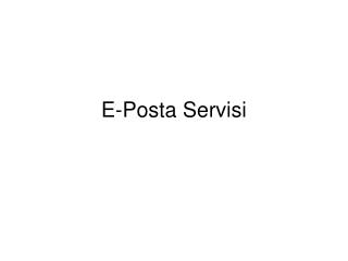 E-Posta Servisi