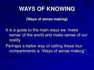 WAYS OF KNOWING