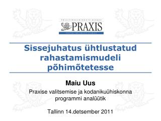 Sissejuhatus ühtlustatud rahastamismudeli põhimõtetesse