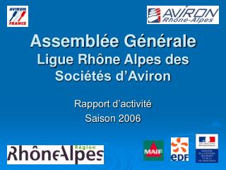 Assemblée Générale Ligue Rhône Alpes des Sociétés d’Aviron