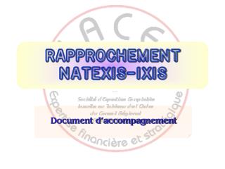 RAPPROCHEMENT NATEXIS-IXIS