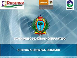 Gerencia Estatal DURANGO