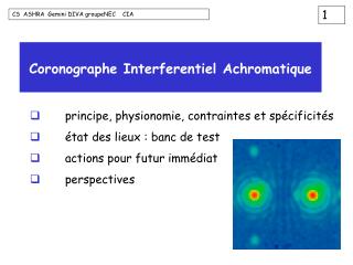 Coronographe Interferentiel Achromatique