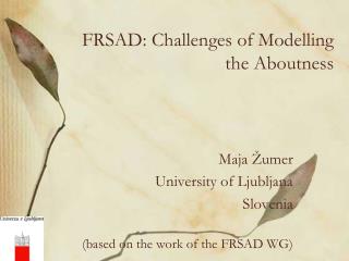 FRSAD: Challenges of Modelling the Aboutness