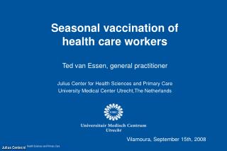 Seasonal vaccination of health care workers