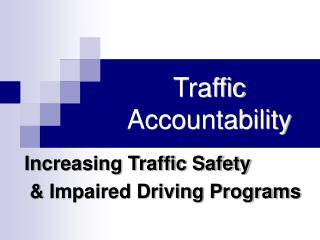 Traffic Accountability