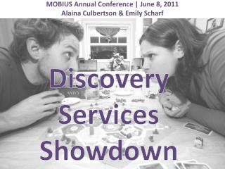 Discovery Services Showdown