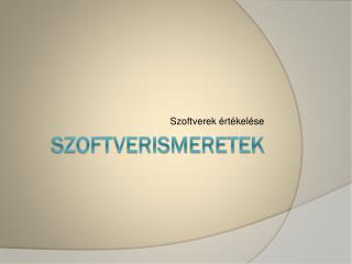 Szoftverismeretek