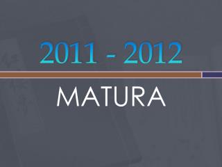 2011 - 2012